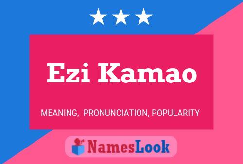 Ezi Kamao Name Poster