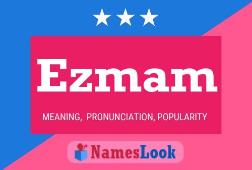 Ezmam Name Poster