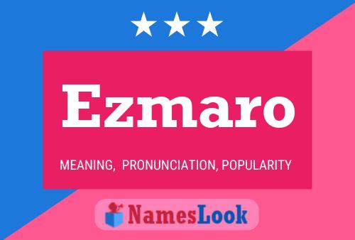 Ezmaro Name Poster