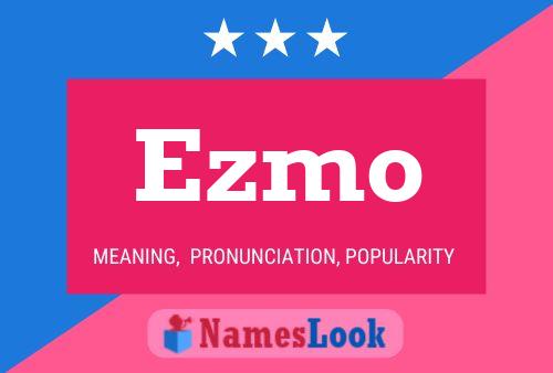 Ezmo Name Poster