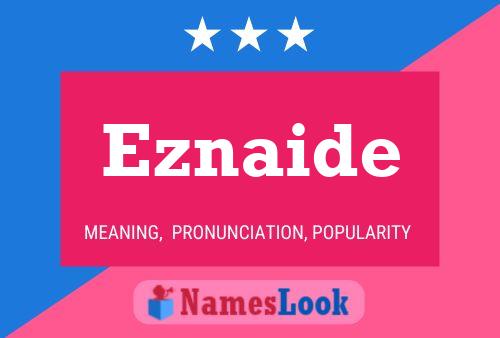 Eznaide Name Poster