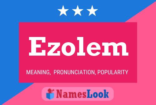 Ezolem Name Poster