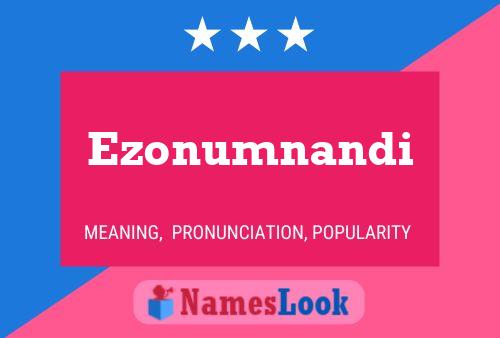 Ezonumnandi Name Poster