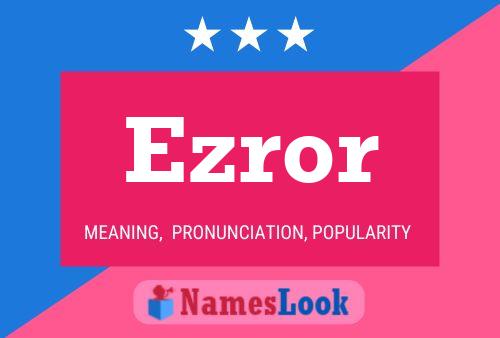 Ezror Name Poster