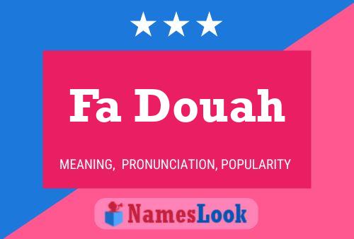 Fa Douah Name Poster