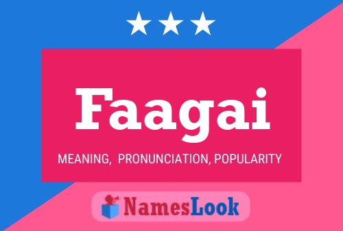 Faagai Name Poster