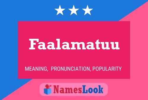 Faalamatuu Name Poster