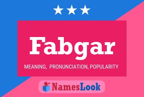 Fabgar Name Poster