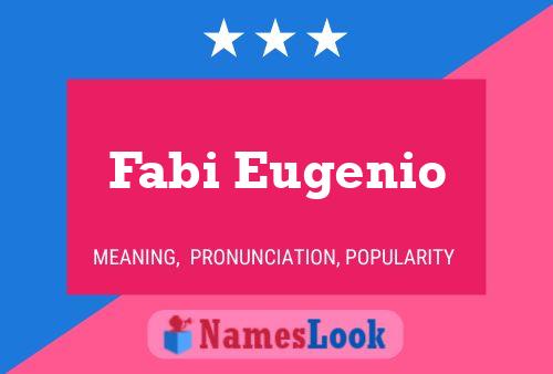 Fabi Eugenio Name Poster