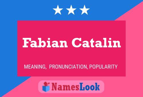 Fabian Catalin Name Poster