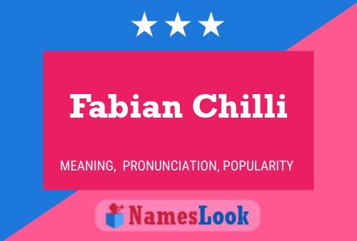 Fabian Chilli Name Poster