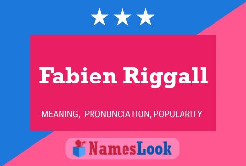 Fabien Riggall Name Poster