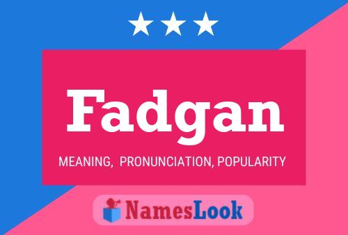 Fadgan Name Poster