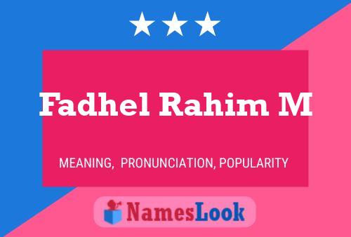 Fadhel Rahim M Name Poster