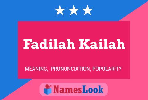 Fadilah Kailah Name Poster