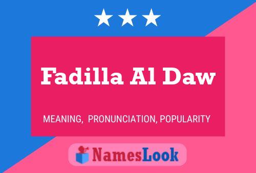 Fadilla Al Daw Name Poster