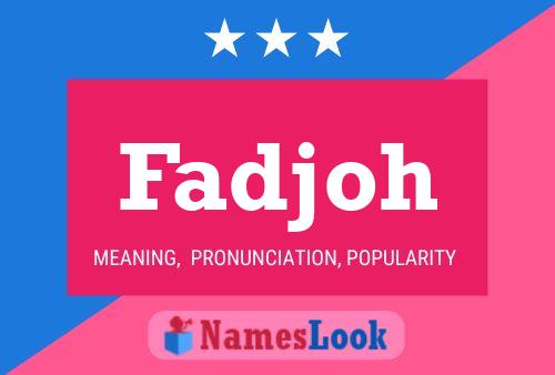 Fadjoh Name Poster