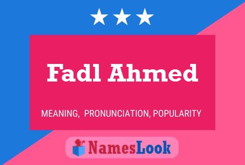 Fadl Ahmed Name Poster