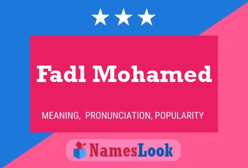 Fadl Mohamed Name Poster