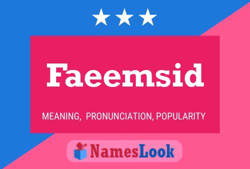 Faeemsid Name Poster