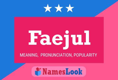 Faejul Name Poster