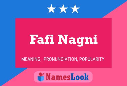 Fafi Nagni Name Poster