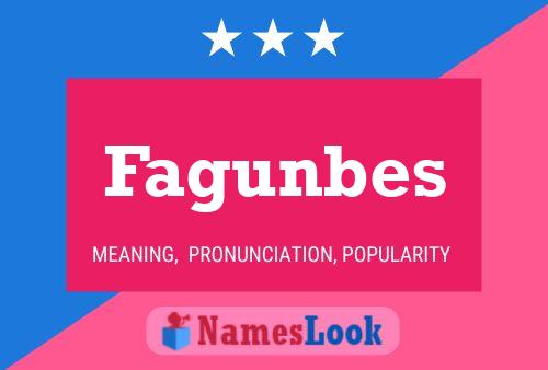 Fagunbes Name Poster