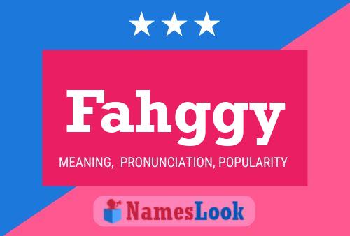 Fahggy Name Poster