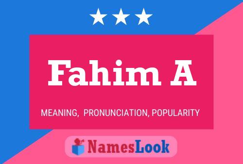 Fahim A Name Poster