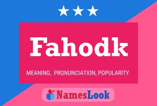 Fahodk Name Poster