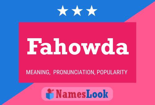 Fahowda Name Poster