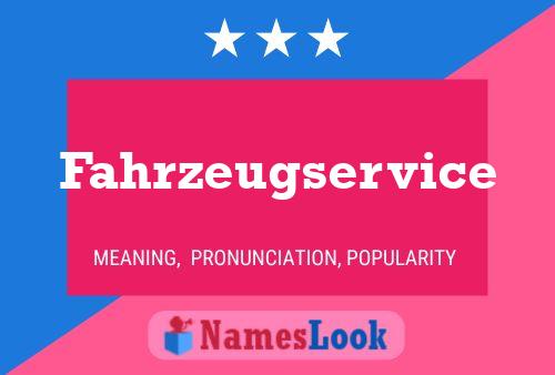 Fahrzeugservice Name Poster