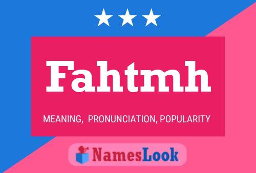 Fahtmh Name Poster