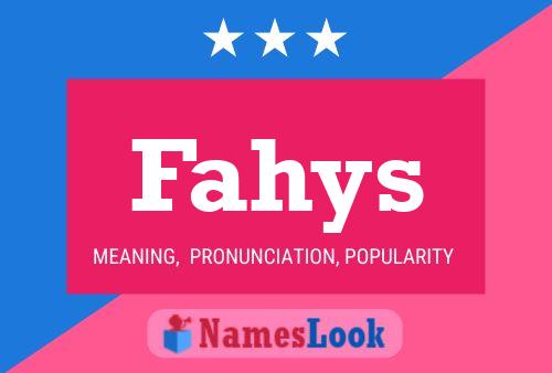 Fahys Name Poster