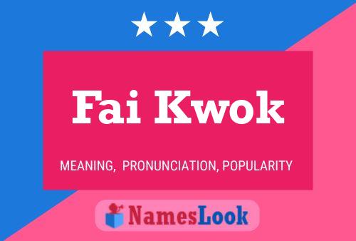 Fai Kwok Name Poster