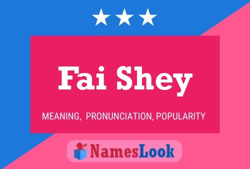 Fai Shey Name Poster