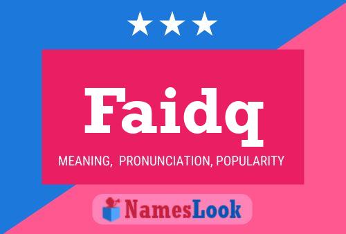 Faidq Name Poster