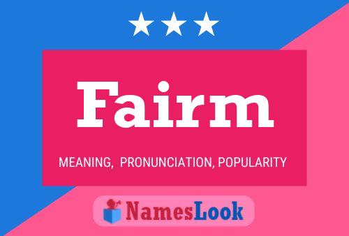 Fairm Name Poster