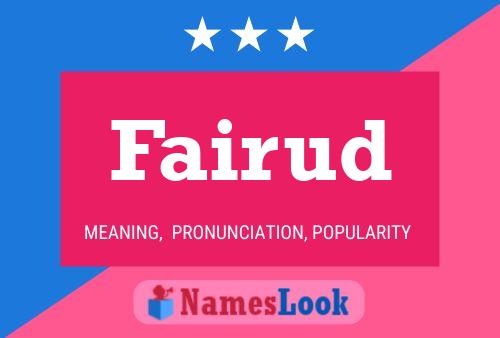 Fairud Name Poster