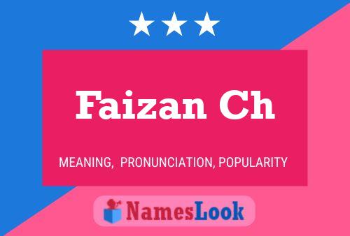 Faizan Ch Name Poster