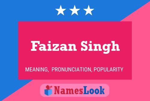 Faizan Singh Name Poster