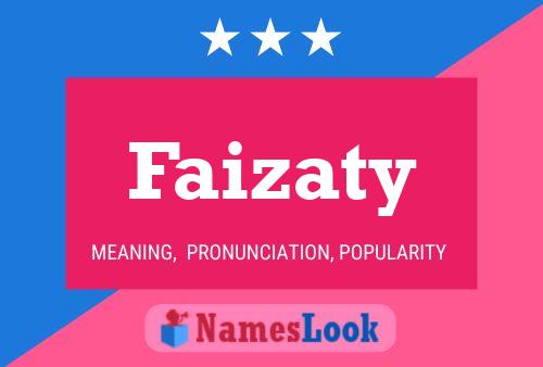 Faizaty Name Poster