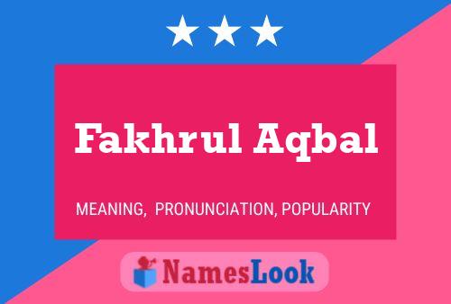 Fakhrul Aqbal Name Poster