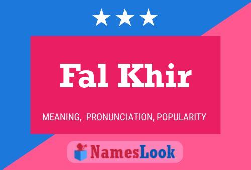 Fal Khir Name Poster