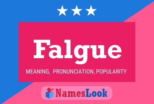 Falgue Name Poster