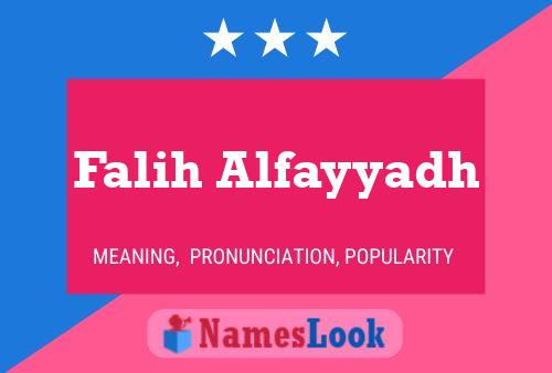 Falih Alfayyadh Name Poster