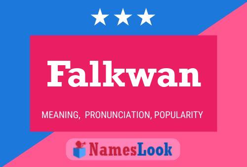 Falkwan Name Poster