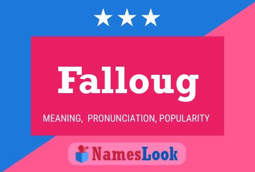 Falloug Name Poster