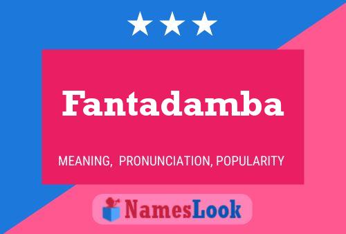 Fantadamba Name Poster