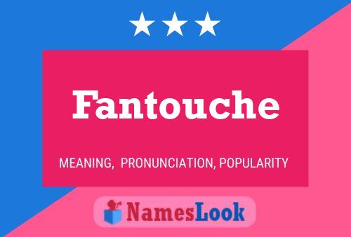 Fantouche Name Poster